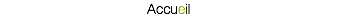 Accueil